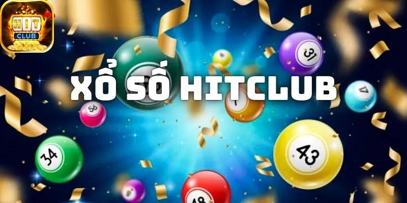 Các hình thức xổ số đa dạng tại Hitclub 